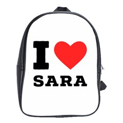 I Love Sara School Bag (xl) by ilovewhateva