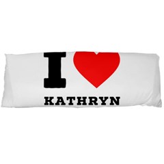 I Love Kathryn Body Pillow Case (dakimakura) by ilovewhateva