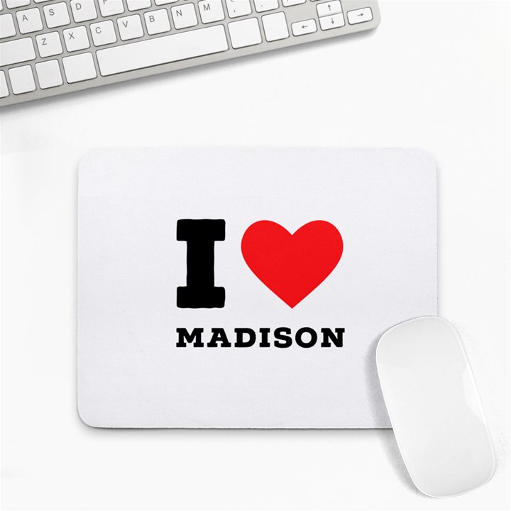 I love Madison  Small Mousepad