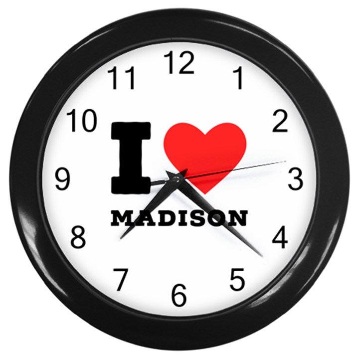 I love Madison  Wall Clock (Black)