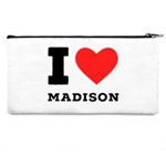 I love Madison  Pencil Case Back