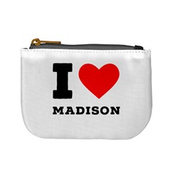 I Love Madison  Mini Coin Purse by ilovewhateva