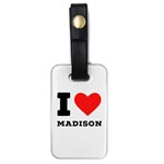 I love Madison  Luggage Tag (one side) Front