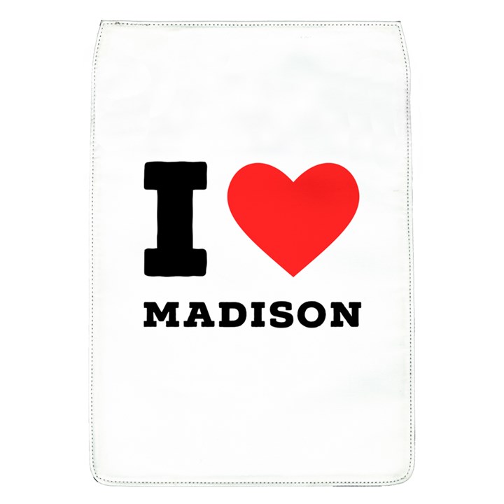 I love Madison  Removable Flap Cover (L)