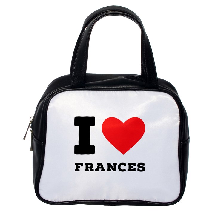 I love Frances  Classic Handbag (One Side)