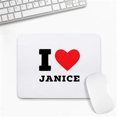 I Love Janice Small Mousepad by ilovewhateva