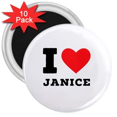 I Love Janice 3  Magnets (10 Pack)  by ilovewhateva