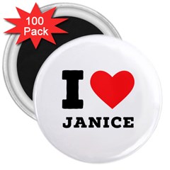 I Love Janice 3  Magnets (100 Pack) by ilovewhateva