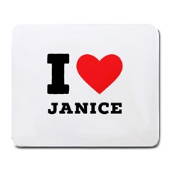 I Love Janice Large Mousepad by ilovewhateva