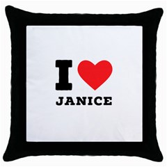 I Love Janice Throw Pillow Case (black) by ilovewhateva