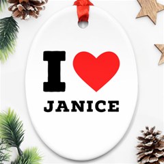 I Love Janice Oval Ornament (two Sides)