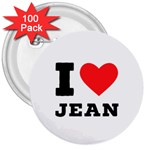 I love jean 3  Buttons (100 pack)  Front