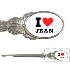 I Love Jean Letter Opener by ilovewhateva