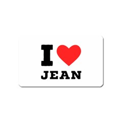 I Love Jean Magnet (name Card) by ilovewhateva