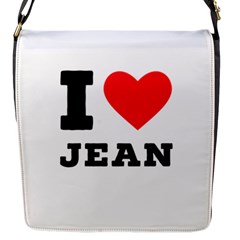 I Love Jean Flap Closure Messenger Bag (s) by ilovewhateva