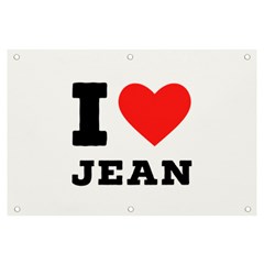 I Love Jean Banner And Sign 6  X 4  by ilovewhateva