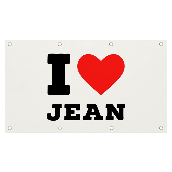 I love jean Banner and Sign 7  x 4 