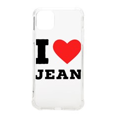 I Love Jean Iphone 11 Pro Max 6 5 Inch Tpu Uv Print Case by ilovewhateva