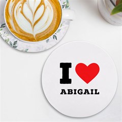 I Love Abigail  Uv Print Round Tile Coaster by ilovewhateva