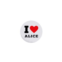 I Love Alice 1  Mini Buttons by ilovewhateva