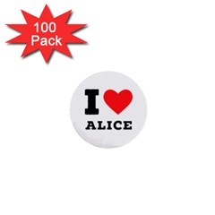 I Love Alice 1  Mini Buttons (100 Pack)  by ilovewhateva