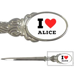 I Love Alice Letter Opener by ilovewhateva