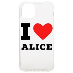 I Love Alice Iphone 12/12 Pro Tpu Uv Print Case by ilovewhateva