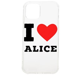 I Love Alice Iphone 12 Pro Max Tpu Uv Print Case by ilovewhateva