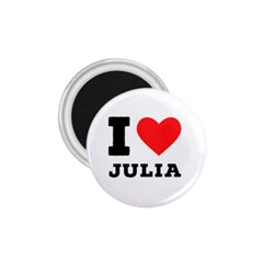 I Love Julia  1 75  Magnets by ilovewhateva