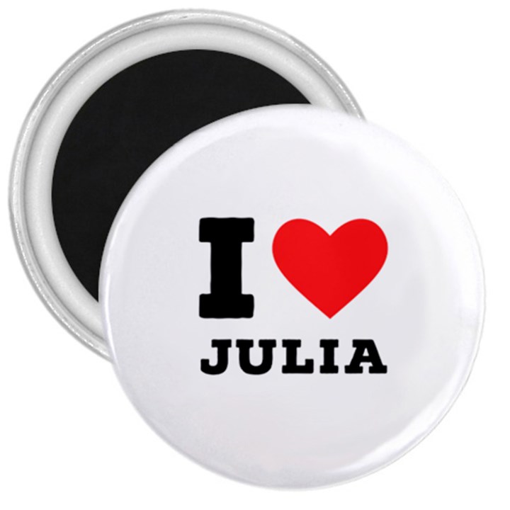 I love Julia  3  Magnets