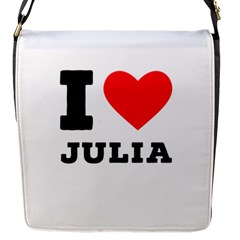 I Love Julia  Flap Closure Messenger Bag (s) by ilovewhateva