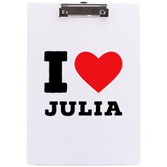 I Love Julia  A4 Acrylic Clipboard by ilovewhateva