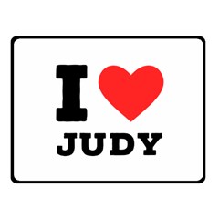 I Love Judy One Side Fleece Blanket (small) by ilovewhateva