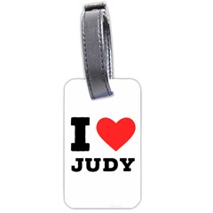 I Love Judy Luggage Tag (two Sides) by ilovewhateva