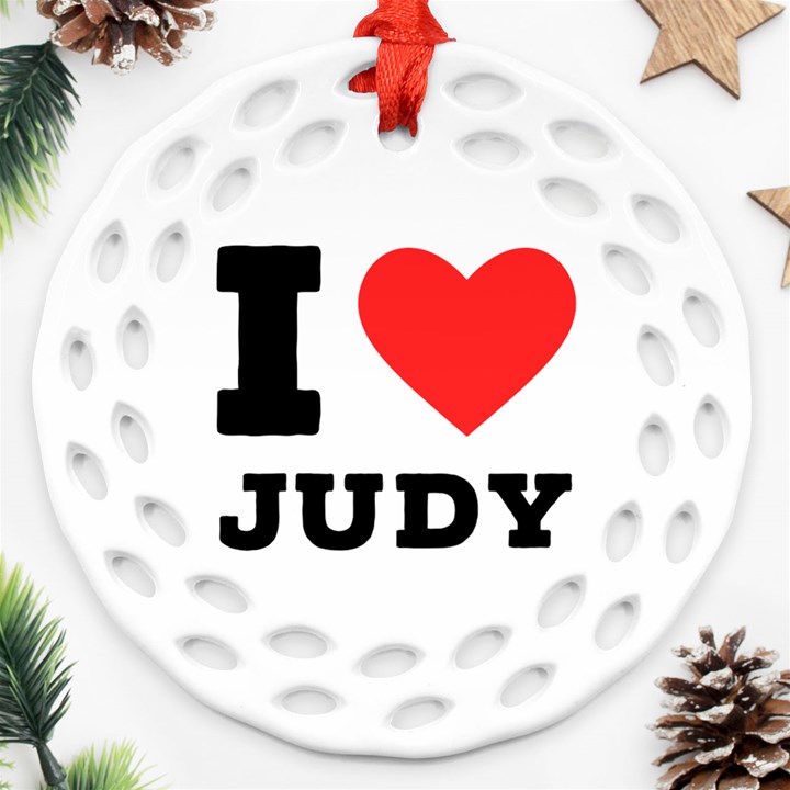 I love judy Ornament (Round Filigree)