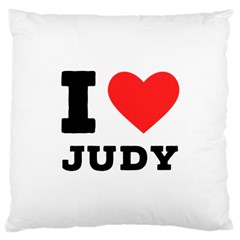 I Love Judy Large Cushion Case (one Side) by ilovewhateva