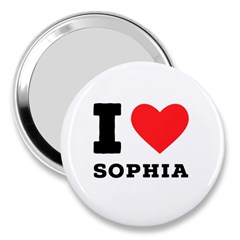 I Love Sophia 3  Handbag Mirrors by ilovewhateva