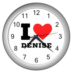 I Love Denise Wall Clock (silver) by ilovewhateva