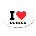 I love denise Oval Magnet Front