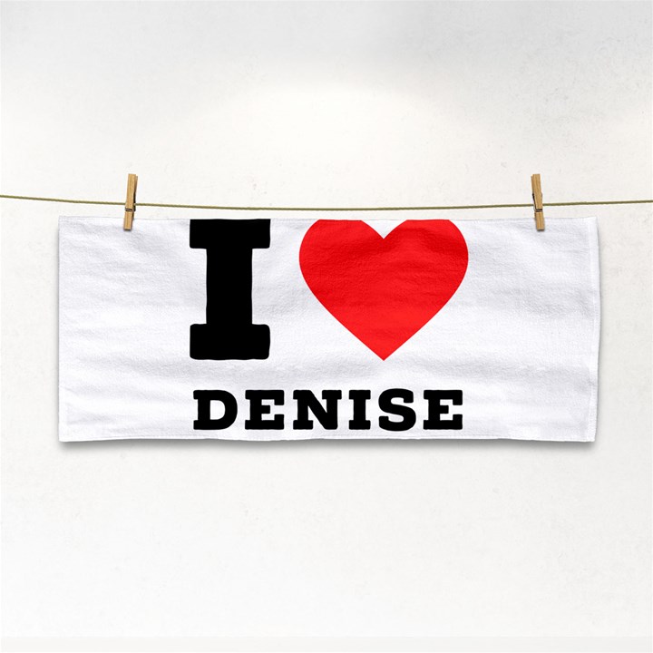 I love denise Hand Towel