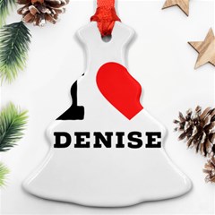 I Love Denise Ornament (christmas Tree)  by ilovewhateva