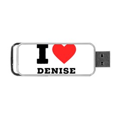 I Love Denise Portable Usb Flash (one Side) by ilovewhateva