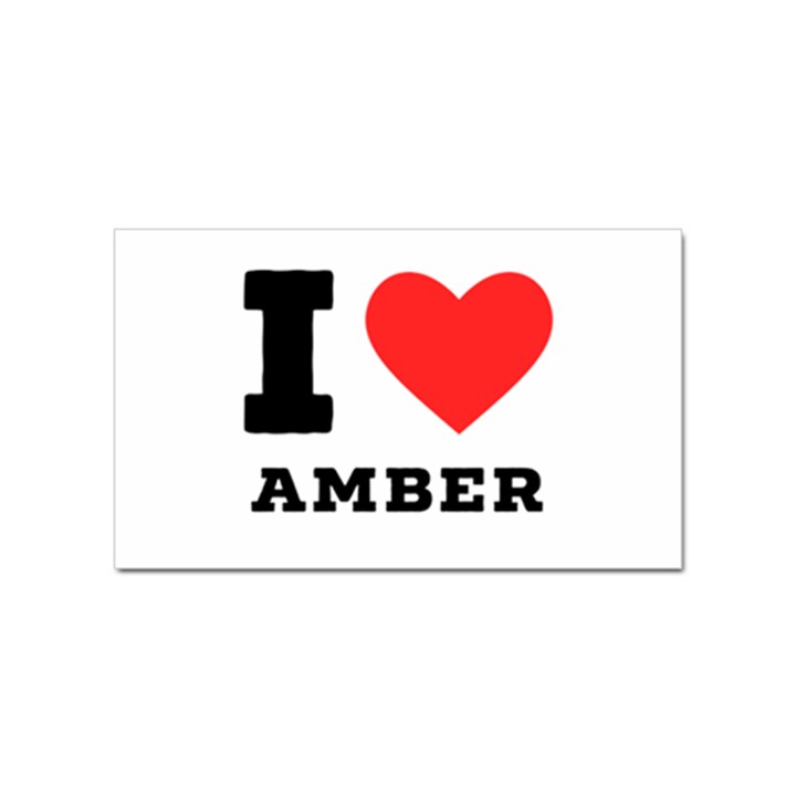 I love amber Sticker (Rectangular)