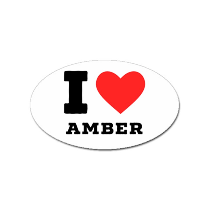 I love amber Sticker Oval (100 pack)