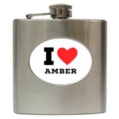 I Love Amber Hip Flask (6 Oz) by ilovewhateva