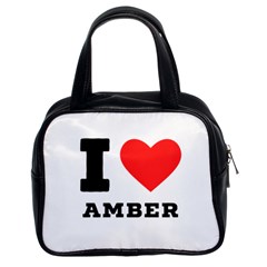 I Love Amber Classic Handbag (two Sides) by ilovewhateva