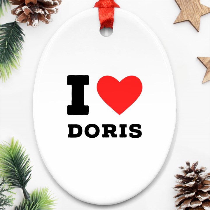 I love doris Ornament (Oval)