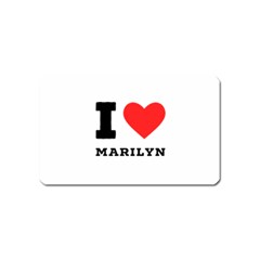 I Love Marilyn Magnet (name Card) by ilovewhateva