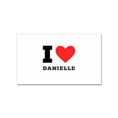 I Love Daniella Sticker (rectangular) by ilovewhateva