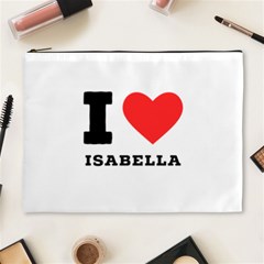 I Love Isabella Cosmetic Bag (xl) by ilovewhateva